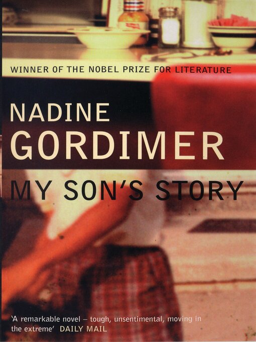 Title details for My Son's Story by Nadine Gordimer - Available